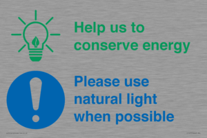 Help us to conserve energy - Please use natural light when possible